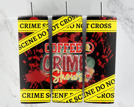 Coffee & Crime Shows 20 oz. Tumbler